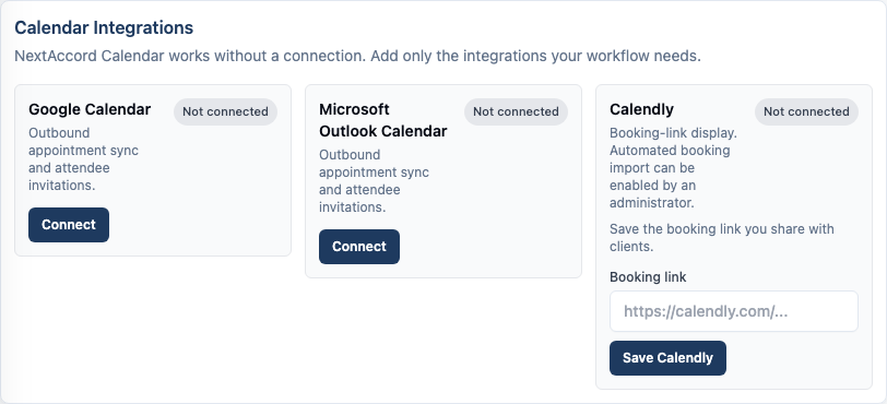 Calendar Integrations panel with Google Calendar, Microsoft Outlook Calendar, and Calendly cards. Google and Microsoft each show a "Not connected" pill and a Connect button; Calendly shows a booking-link field and Save Calendly.